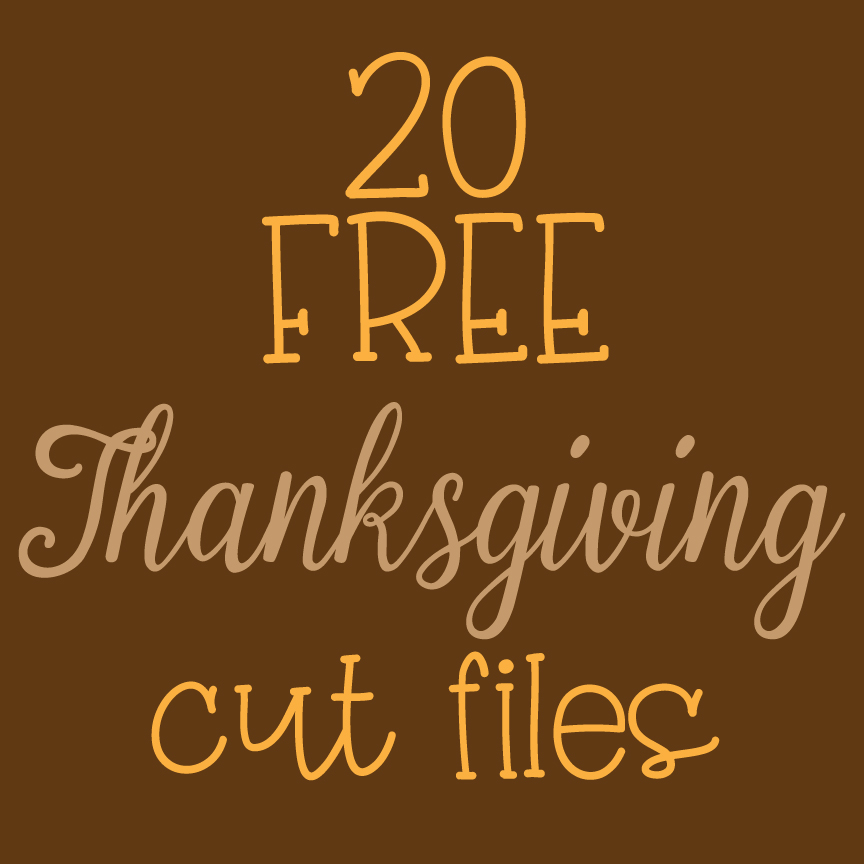 20 Free Thanksgiving Cut Files - SVG EPS PNG DXF Cut Files for Cricut