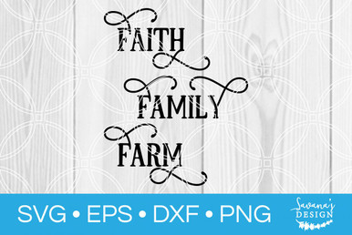 Faith Family Farm Svg Svg Eps Png Dxf Cut Files For Cricut And Silhouette Cameo By Savanasdesign