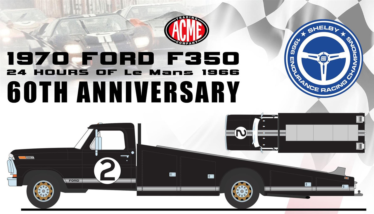 Acme 1:18 Scale 1970 Ford F-350 Ramp Truck - #2 1966 Le Mans 60th