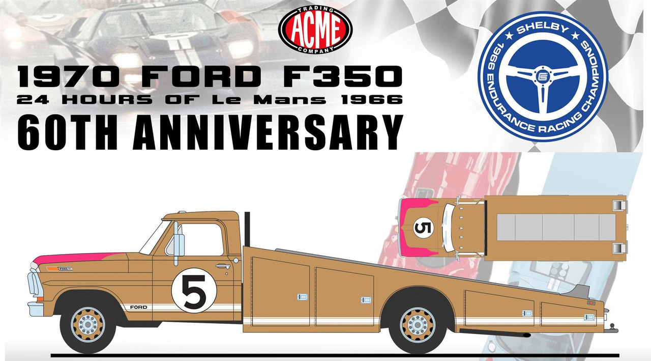 Acme 1:18 Scale 1970 Ford F-350 Ramp Truck - #5 1966 Le Mans 60th