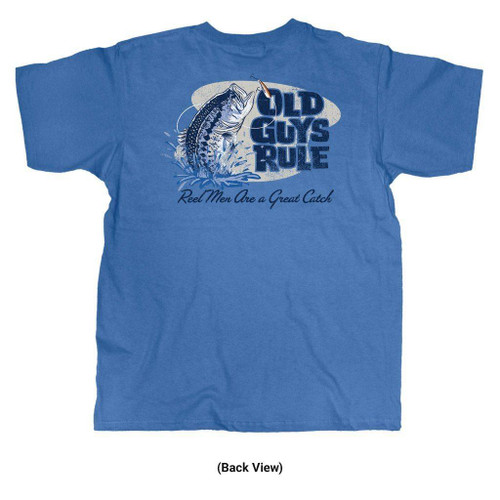 Old Guys Rule "Reel Men Are A Great Catch" Fishing T-Shirt