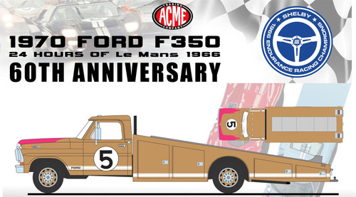 Acme 1:18 Scale 1970 Ford F-350 Ramp Truck - #5 1966 Le Mans 60th Anniversary A1801424