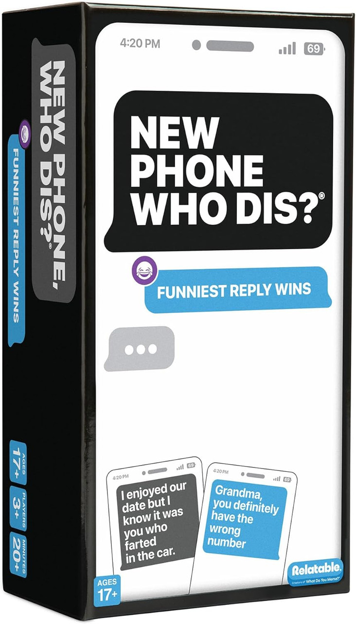 Relatable Games New Phone Who Dis?