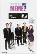 What Do You Meme? The Office Edition What Do You Meme? The Office Edition