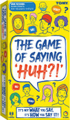 The Game of Saying Huh?! The Game of Saying Huh?!