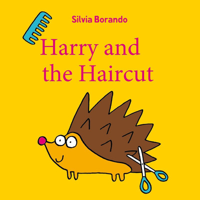 Harry and the Haircut Harry and the Haircut