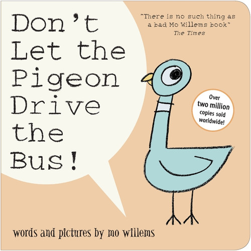 Don't Let the Pigeon Drive the Bus! (Board Book)
