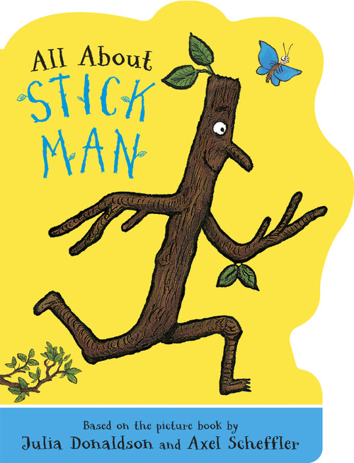 All About Stick Man (Shaped Board Book)