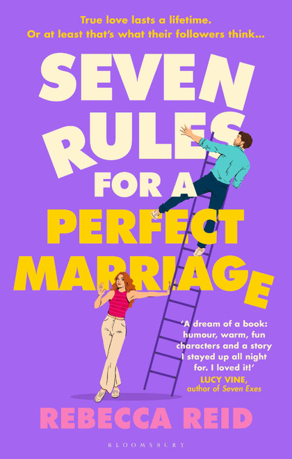 Seven Rules For A Perfect Marriage: The funny and relatable read about long-term love and happy endings