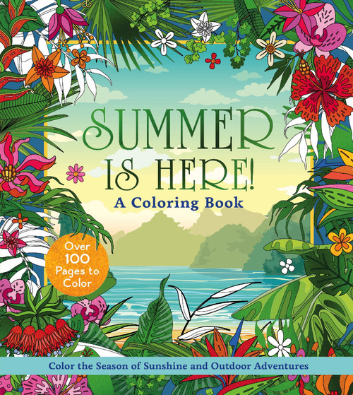 Summer is Here! A Coloring Book