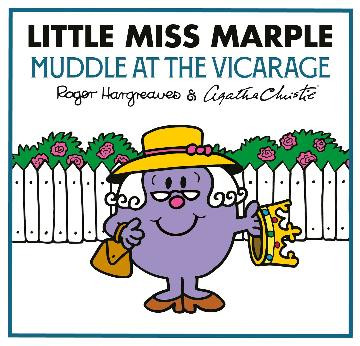 Little Miss Marple - Muddle at the Vicarage: Mr Men Little Miss Agatha Christie Mysteries