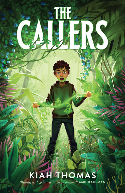 The Callers: A beautiful and big-hearted fantasy adventure novel by a bestselling Australian author, for children aged 8+