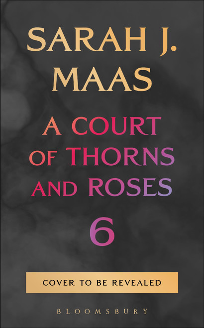 A Court of Thorns and Roses 6 HB