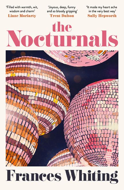 Nocturnals: An endearing and witty novel of love and friendship from the bestselling author of The Best Kind of Beautiful