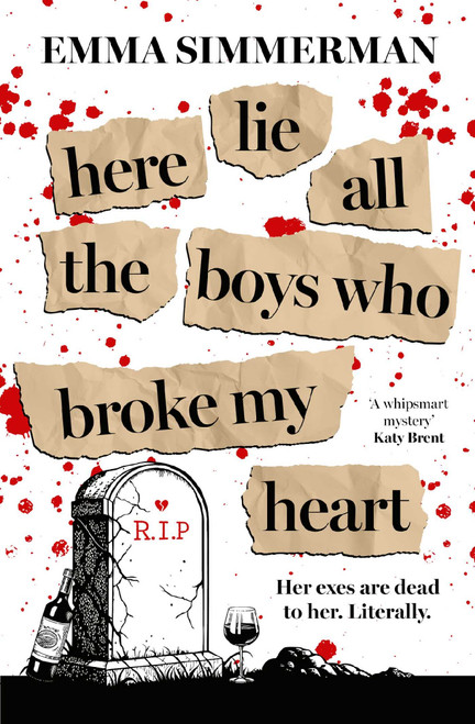 Here Lie All the Boys Who Broke My Heart