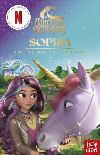 Sophia and the Magical Invitation (Unicorn Academy Netflix Series)