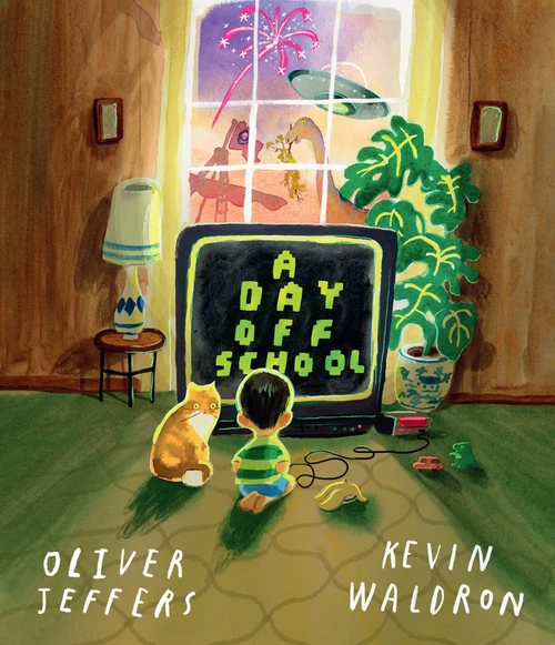 Day Off School: The hilarious new picture book full of action and adventure