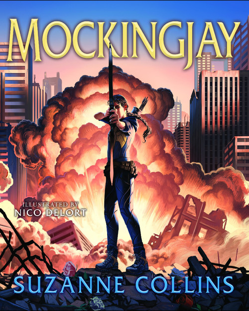 Mockingjay (The Hunger Games #3: Illustrated Edition)