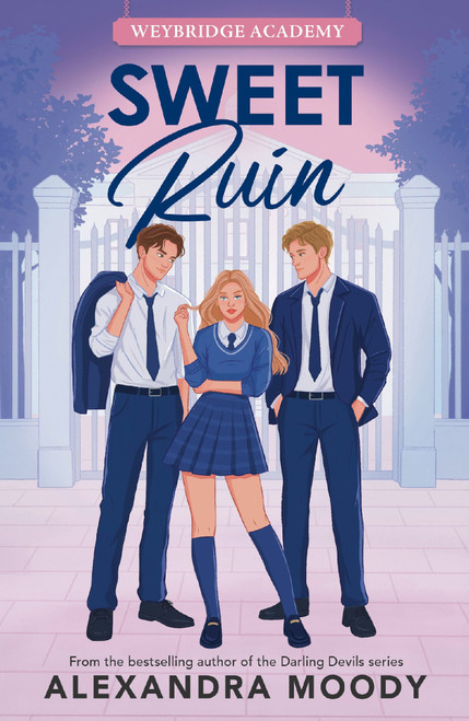 Sweet Ruin: Weybridge Academy #3