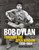 Bob Dylan: Through the Open Window, 1956–1963