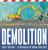 Demolition