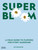 Super Bloom