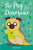 The Pug who wanted to be a Dinosaur