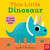 This Little Dinosaur (A Touch and Feel Book)