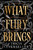 What Fury Brings
