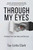 Through My Eyes