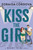 Kiss the Girl (Disney: A Meant to be Novel)