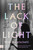 The Lack of Light