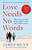 Love Needs No Words