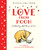 Love from Pooh: Winnie-The-Pooh: Celebrating 100 Years of Love