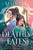 Deathly Fates: A dazzling and romantic YA fantasy debut, perfect for fans of These Violent Delights