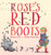 Rose's Red Boots