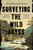 Surveying the Wild Abyss