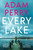 Every Lake