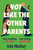 Not Like the Other Parents