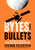 Bytes and Bullets