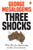 Three Shocks