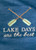 LAKE DAYS ARE THE BEST T-SHIRT
