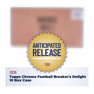 2026 Topps Chrome Football Breaker's Delight 10 Box Case