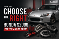 How To Choose The Right Honda S2000 Performance Parts