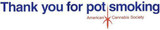 Thank you for Pot Smoking® - GreenRX™
