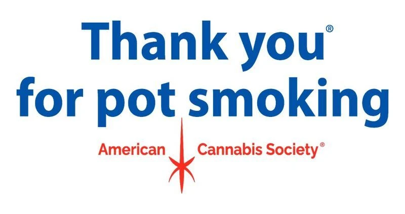 Thank You For Pot Smoking® – American Cannabis Society® logo, Sauk City THCA apparel