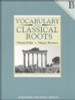 Vocabulary from Classical Roots Grade 8 - Book B