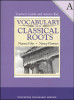  Vocabulary from Classical Roots Grade 7 - Book A Teacher Guide & Answer Key