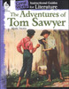 Great Works Instructional Guides for Literature Grades 4-8: The Adventures of Tom Sawyer