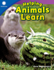 Smithsonian Readers Grade 1 : Helping Animals Learn